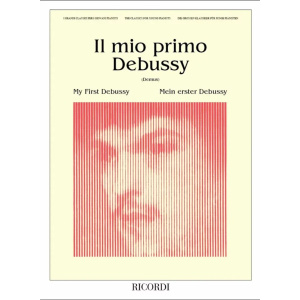 DEBUSSY - Il Mio Primo Debussy
