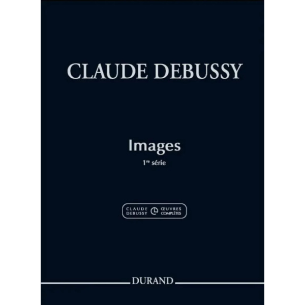 DEBUSSY - Images 1 Série Piano