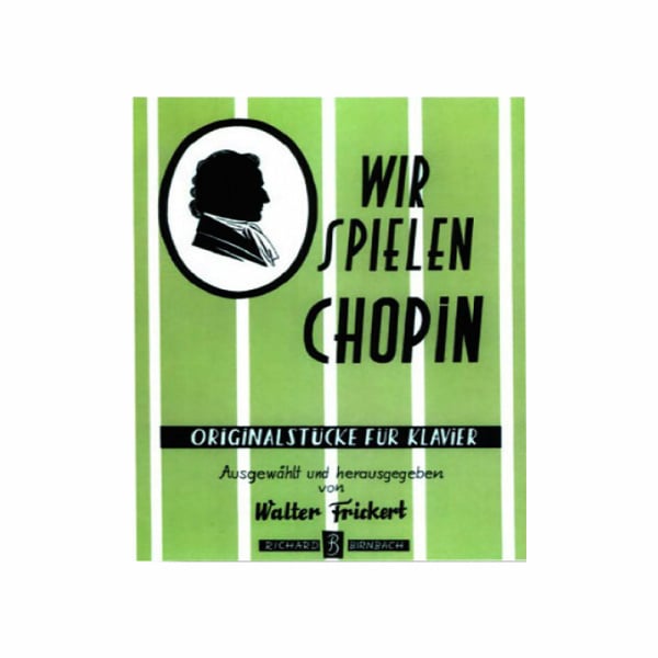 WIR SPIELEN CHOPIN