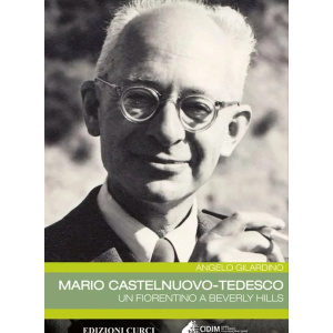 MARIO CASTELNUOVO-TEDESCO Un Fiorentino A Beverly Hills