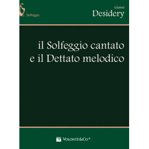 DESIDERY - IL SOLFEGGIO CANTATO E IL DETTATO MELODICO
