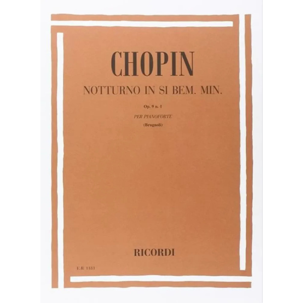 Chopin - Notturni Op. 9: N.1 In Si Bem. Min