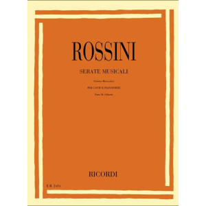 ROSSINI - SERATE MUSICALI - Parte 1: 8 ARIETTE