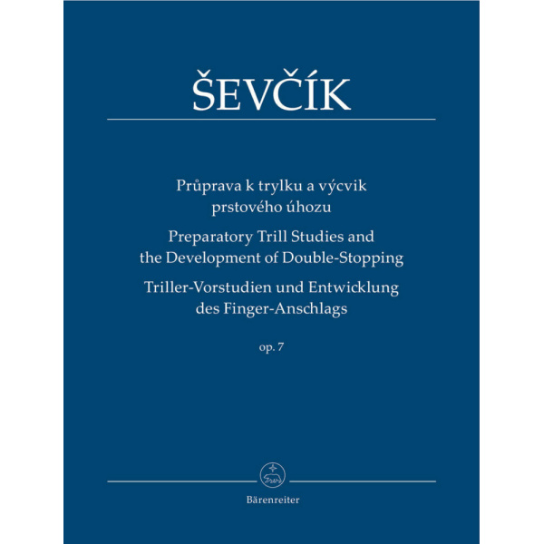 SEVCIK - PREPARATORY TRILL STUDIES AND DEVELOPMENT OF DOUBLE-STOPPING OP.7 (BARENREITER)