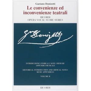 DONIZETTI - LE CONVENIENZE ED INCONVENIENZE TEATRALI - ED.CRITICA