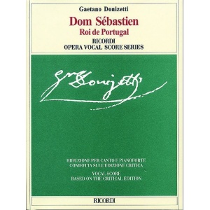 DONIZETTI - DOM SEBASTIEN ROI DE PORTUGAL
