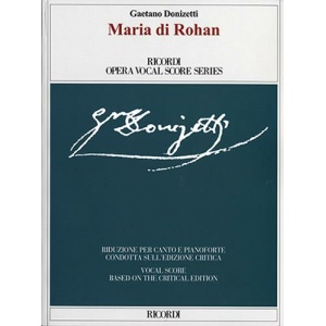 DONIZETTI - MARIA DI ROHAN - EDIZIONE CRITICA