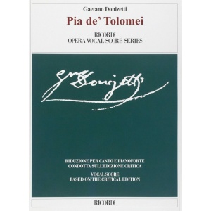 DONIZETTI - PIA DE' TOLOMEI - EDIZIONE CRITICA