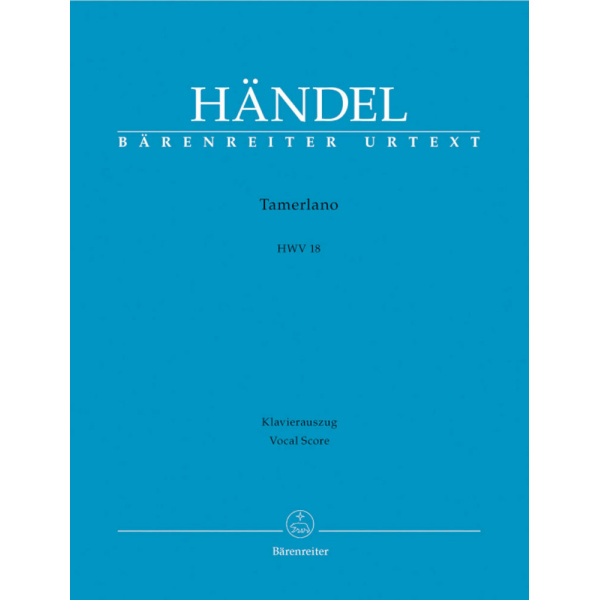 HANDEL - TAMERLANO HWV 18