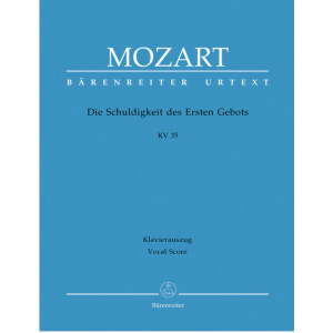 MOZART - DIE SCHULDIGKEIT DES ERSTEN GEBOTS