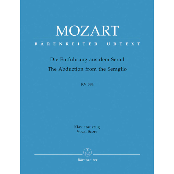 MOZART - THE ABDUCTION FROM THE SERAGLIO - DIE ENTFUHRUNG AUS DEM SERAIL