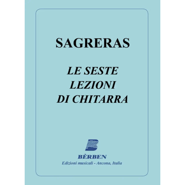 SAGRERAS - LE SESTE LEZIONI DI CHITARRA