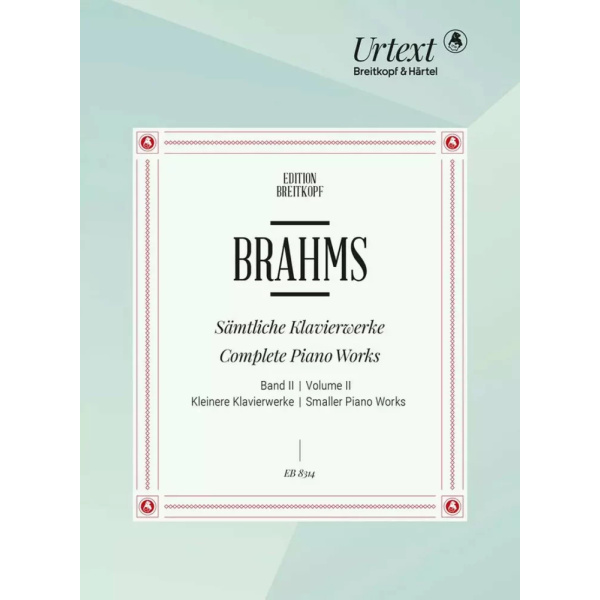 BRAHMS - SÄMtliche Klavierwerke - Band 2: Kleinere