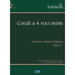 SCHINELLI - CORALI A 4 VOCI MISTE LIBRO 1