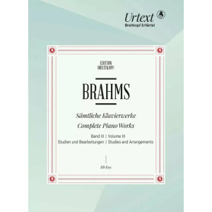 BRAHMS - SÄMTLICHE KLAVIERWERKE - BAND 3: STUDIEN UND BEARBEITUNGEN