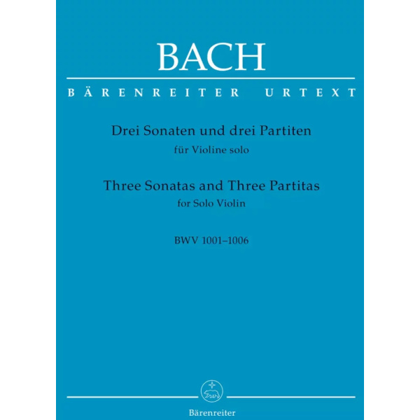 BACH - Three Sonatas and Three Partitas BWV 1001-1006