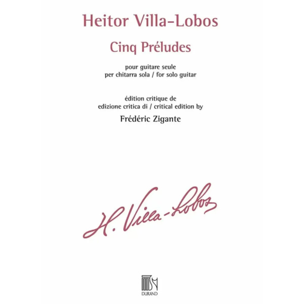 VILLA-LOBOS - CINQ PRÉLUDES