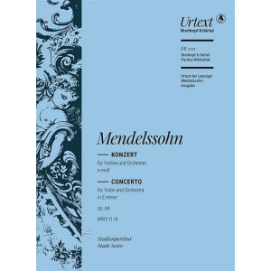 MENDELSSOHN - Violinkonzert E-moll Op. 64 MWV O14