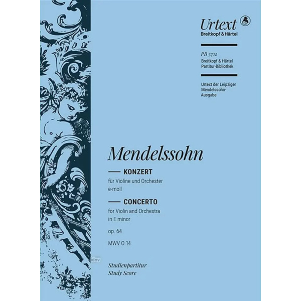 MENDELSSOHN - Violinkonzert E-moll Op. 64 MWV O14