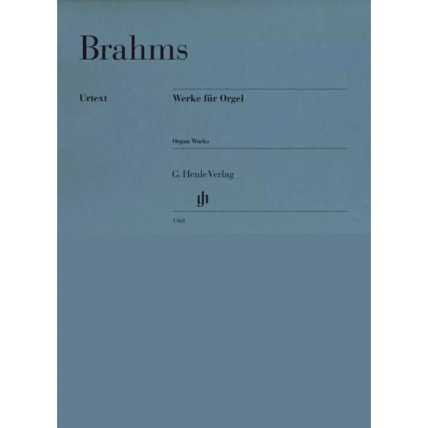 BRAHMS - ORGAN WORKS