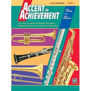 O'REILLY e WILLIAMS - Accent on Achievement Eb Alto Saxophone Book 3