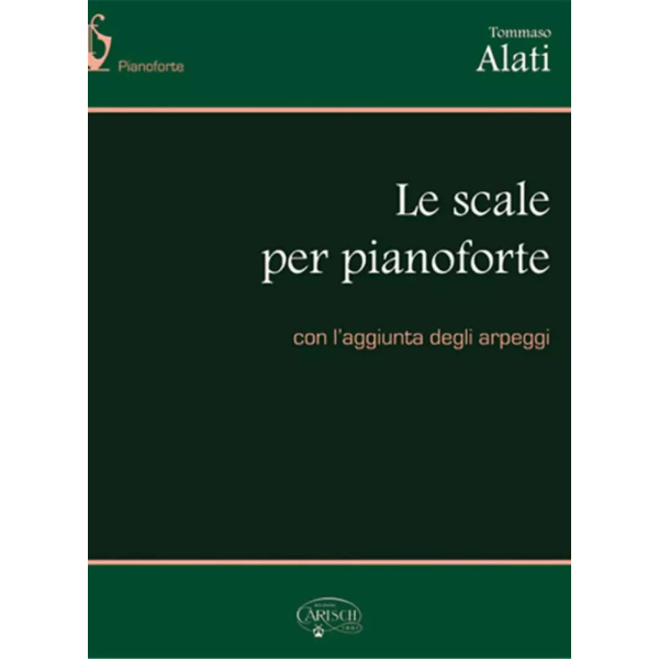 ALATI - LE SCALE PER PIANOFORTE