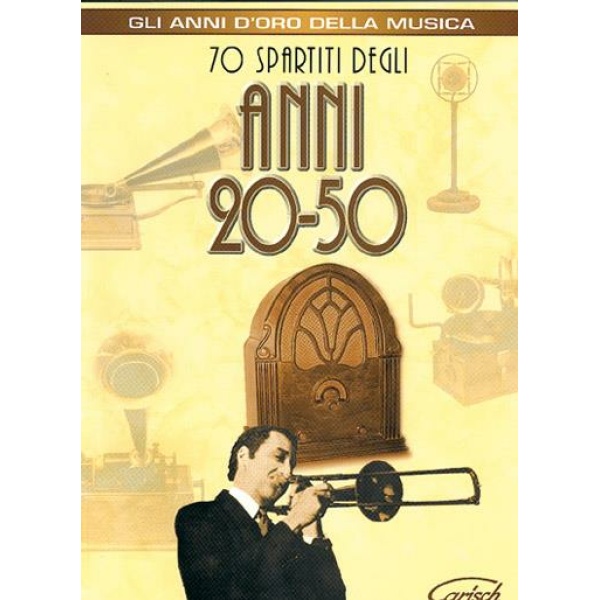 VARI. - ANNI 20-50 - 70 SPARTITI ED. CARISCH