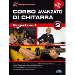 VARINI - CORSO AVANZATO DI CHITARRA VOL. 3 FINGERBOARD