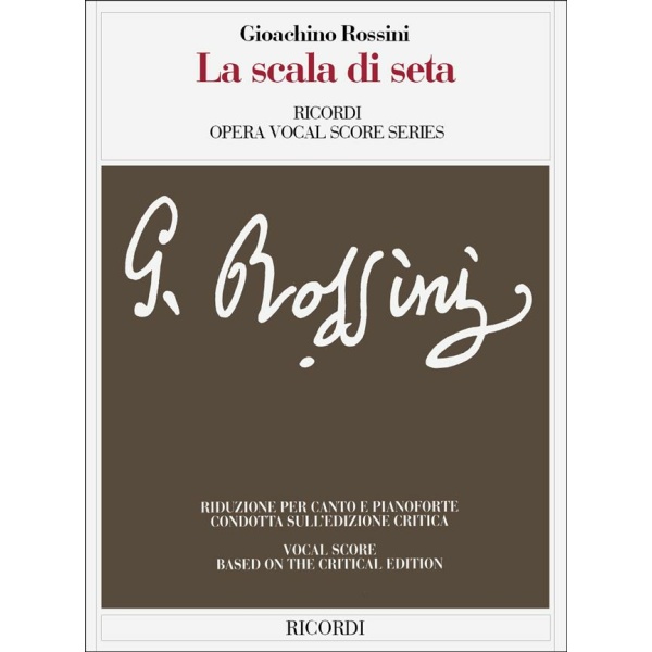 ROSSINI - LA SCALA DI SETA (edizione critica) - RICORDI