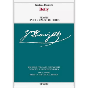 DONIZETTI - BETLY - EDIZIONE CRITICA