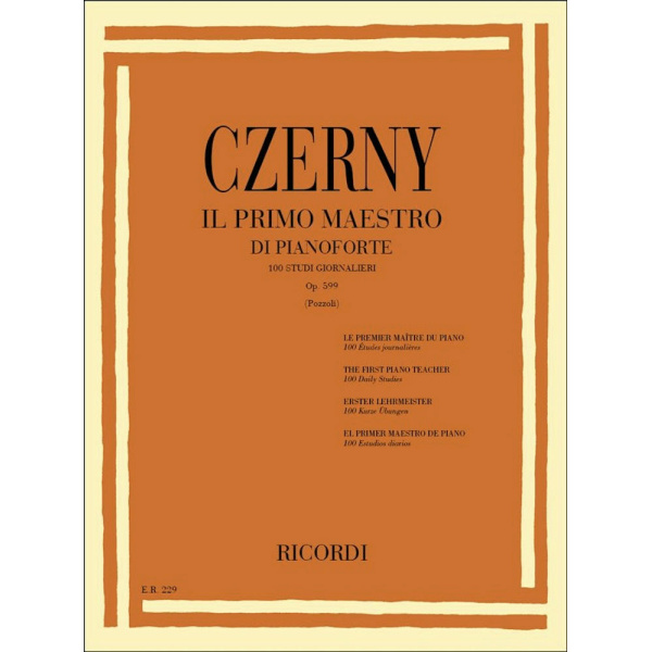 CZERNY – IL PRIMO MAESTRO DI PIANOFORTE - OP. 599