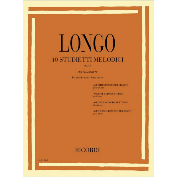 LONGO - 40 STUDIETTI MELODICI OP. 43