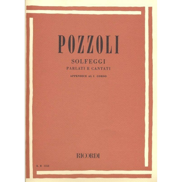 POZZOLI - SOLFEGGI PARLATI E CANTATI I CORSO APP.