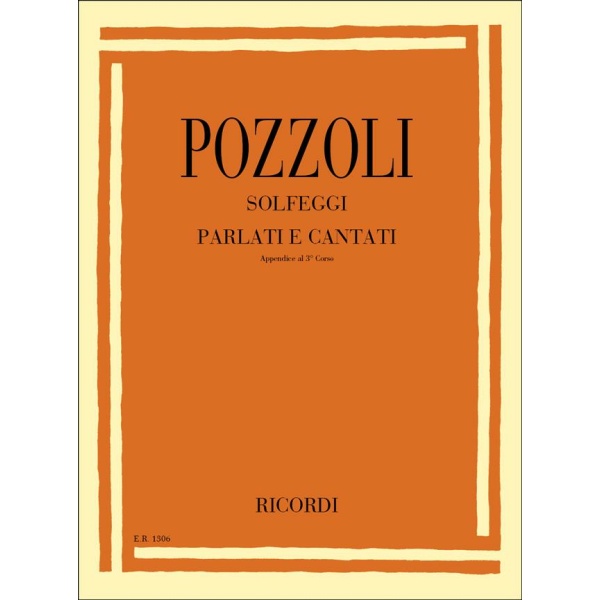 POZZOLI - SOLFEGGI PARLATI E CANTATI III CORSO APP.