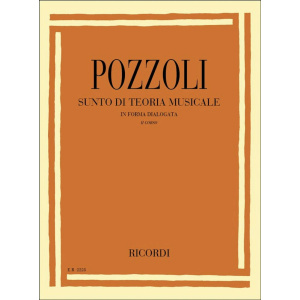POZZOLI - SUNTO DI TEORIA MUSICALE IN FORMA DIALOGATA II CORSO
