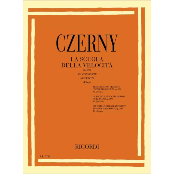 CZERNY – LA SCUOLA DELLA VELOCITÀ - OP. 299