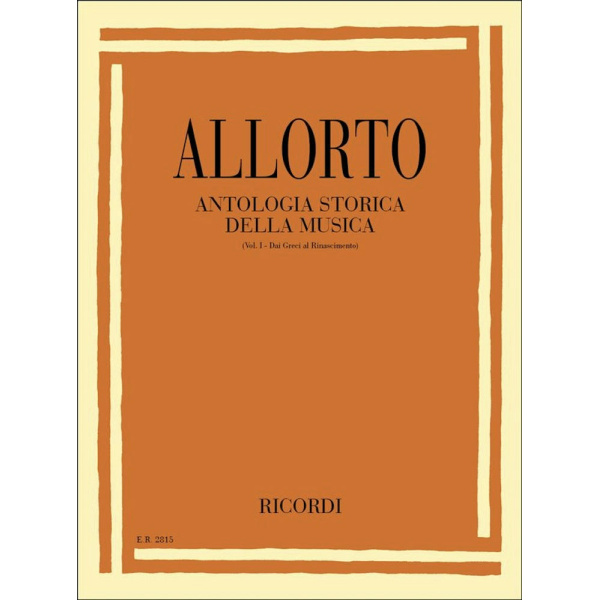ALLORTO - ANTOLOGIA STORICA DELLA MUSICA VOL. I