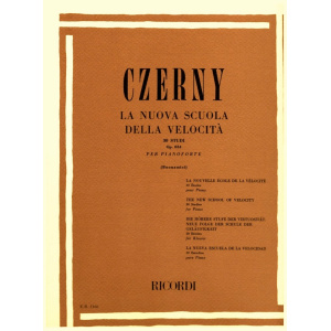 CZERNY – LA NUOVA SCUOLA DELLA VELOCITÀ - OP. 834
