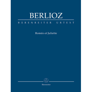 BERLIOZ - Roméo et Juliette op. 17 Hol. 73