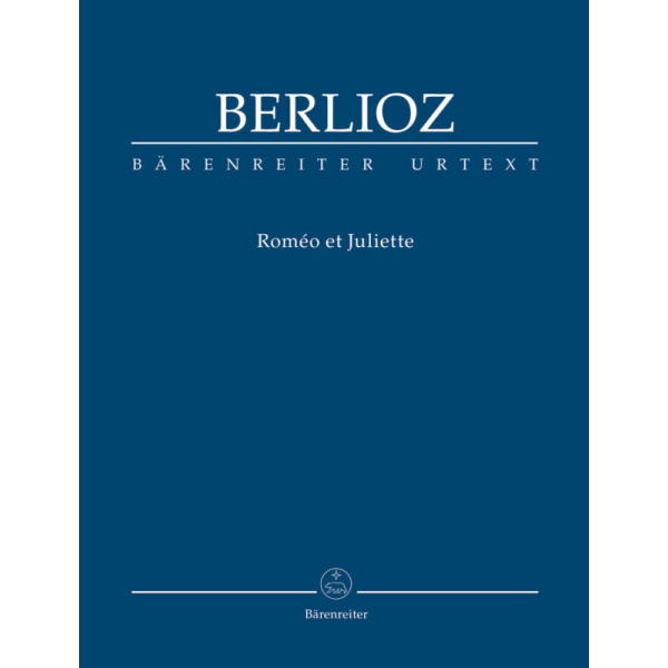 BERLIOZ - Roméo et Juliette op. 17 Hol. 73