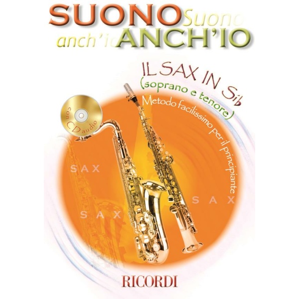 Suono Anch'Io: Il Sax in Sib (Soprano e Tenore)