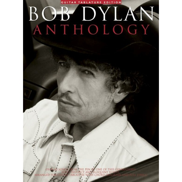 DYLAN - BOB DYLAN ANTHOLOGY - GUITAR TAB