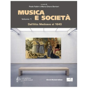 MUSICA E SOCIETA' 1. DALL'ALTO MEDIOEVO AL 1640