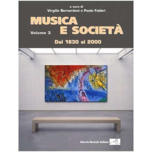 MUSICA E SOCIETA' 3. DAL 1830 AL 2000