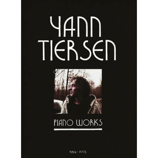 YANN TIERSEN - Piano Works