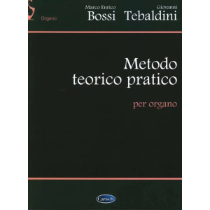 BOSSI - Metodo Teorico Pratico Per Organo