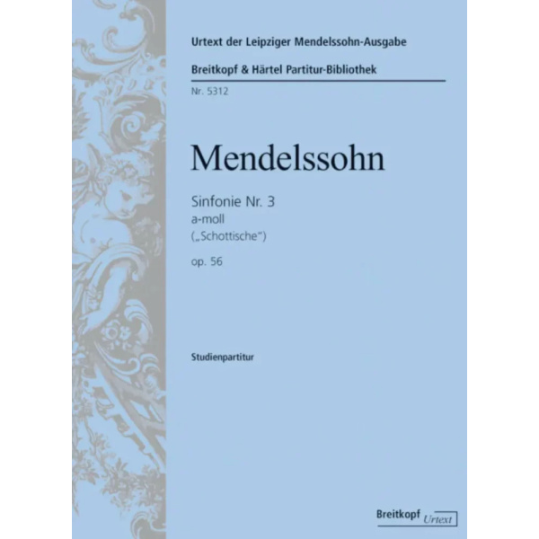 MENDELSSOHN - Sinfonie Nr. 3 a-moll op. 56 MWV N 18 -Schottische Sinfonie