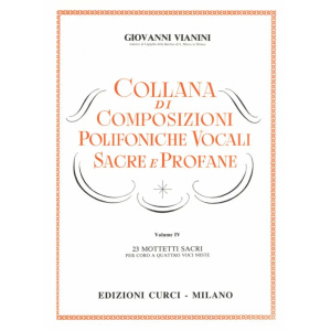 VIANINI - Collana Di Composiz.Polifoniche Vocali Sacre e Profane vol. IV