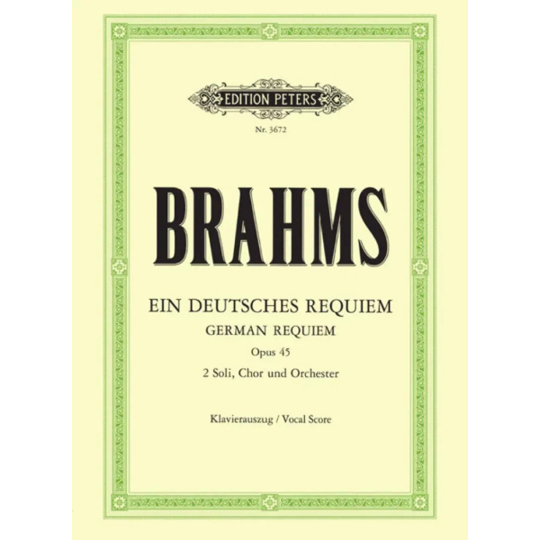 BRAHMS - Ein Deutsches Requiem op. 45