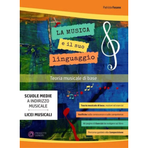 FASANO - LA MUSICA e il suo linguaggio - Teoria Musicale di Base